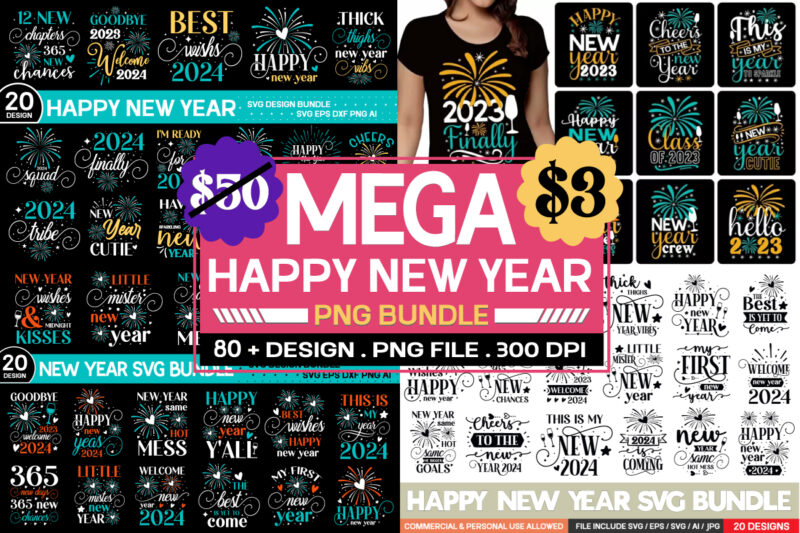 Happy New Year T-shirt Design Bundle , Happy New Year Svg Bundle , 80 New Year Svg Bundle