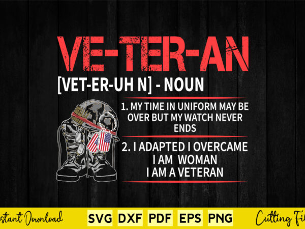 Veteran definition svg cutting printable files. t shirt vector art