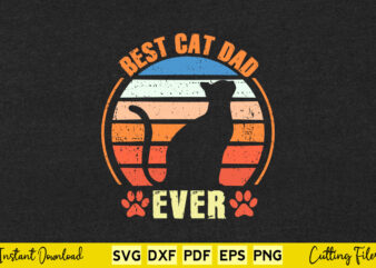 Best Cat Dad Ever Funny Cat Lover Svg Printable Files