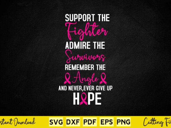 Cancer support motivational cancer awareness svg printable files. t shirt vector file