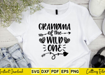 Grandma Of The Wild One Funny Mother’s Day Svg Png Cutting Printable Files. t shirt design template