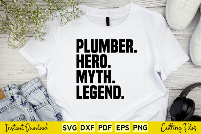 Plumber Hero Myth Legend Svg Printable Files.
