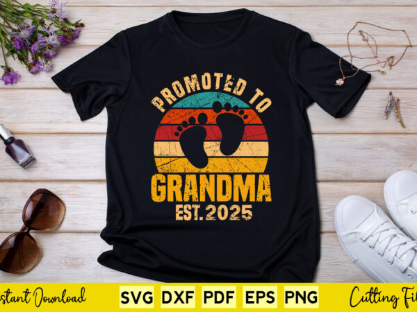 Promoted to grandma 2025 vintage retro svg cutting printable files. t shirt illustration