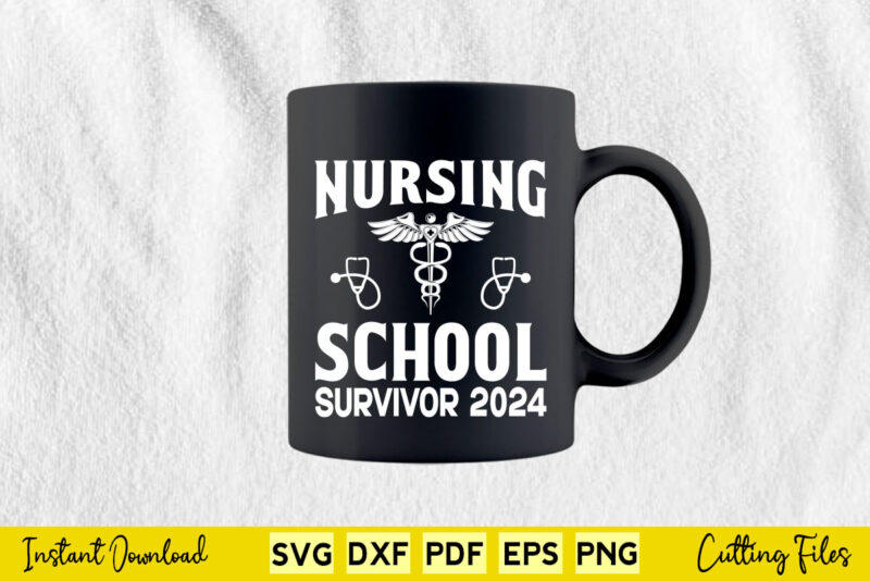 Nursing School Survivor 2024 RN Nurse Nursing Svg Png Dxf Printable Files.