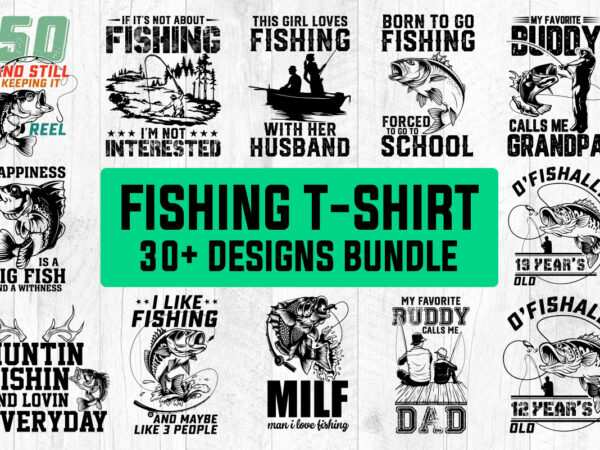 Funny fishing svg bundle t-shirt design