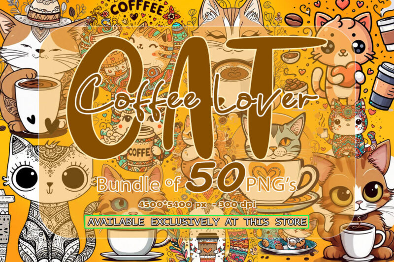 50 Adorable Coffee Lover Cat V2 Clipart PNG for Tees Lover Perfect for Print on Demand Websites