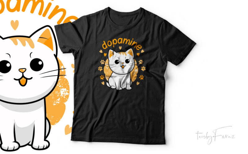 Pet lover, Cat dopamine t shirt design