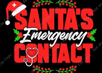 Santa’s Emergency Contact Nurse Svg, Nurse Santa Svg, Nurse Christmas Svg t shirt template vector