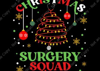 Christmas Surgery Squad Medical Surgical Nurse RN Xmas Svg, Christmas Surgery Squad Svg, Nurse Christmas Svg, Nurse Xmas Svg
