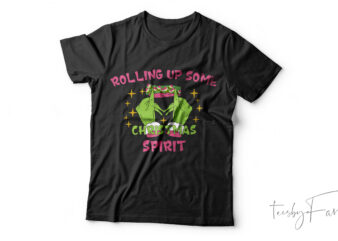 Rolling Up Some Spirit| T- shirt design for sale