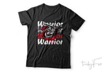 Warrior| T-shirt design for sale