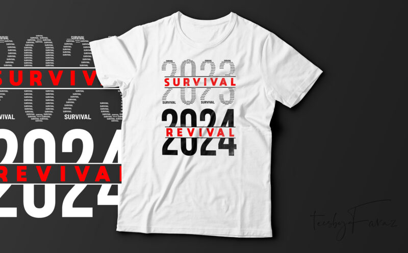 Survival , Revival 2023, 2024 cool t shirt design for sale