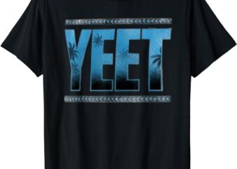 yeet T-Shirt