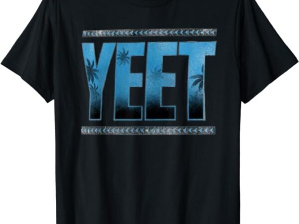 Yeet t-shirt