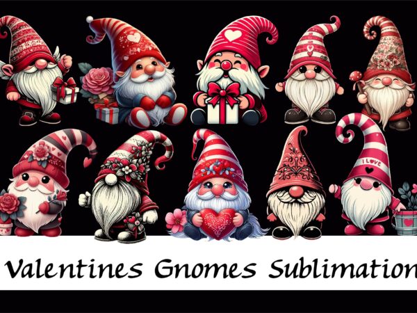 Valentines gnomes png sublimation bundle t shirt vector art