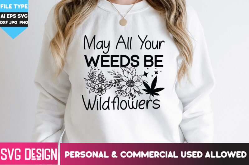 Weed T-Shirt Design Bundle,Weed T-Shirt Design, Weed SVG Bundle,Weed SVG Mega Bundle, 20 Cannabis SVG Design, Weed Svgs , Weed Quotes Bundle