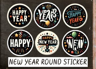 New Year Round Sticker PNG Sublimation T shirt vector artwork