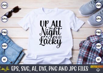 Up All Night To Get Lucky,Black Friday, Black Friday design,Black Friday svg, Black Friday t-shirt,Black Friday t-shirt design,Black Friday