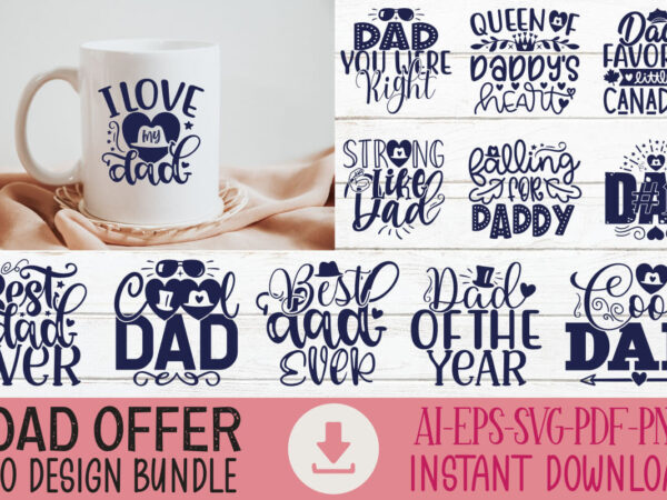 Happy father’s day svg bundle, dad svg bundle, father’s day svg bundle, dad quotes svg, png clipart, dad svg bundle, svg bundle dad gift, da graphic t shirt