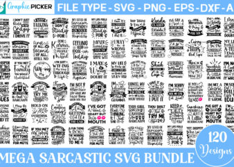 Mega Sarcastic Svg Bundle, Huge SVG Bundle, Best Seller Bundle, BIg Bundle, Big Sarcastic Svg Bundle, Mega Funny SVG Bundle, Funny Sarcastic t shirt designs for sale