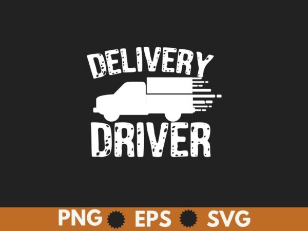 Delivery driver food delivery courier delivery driver t-shirt design vector, courier shirt, funny courier svg, delivery driver shirt,
