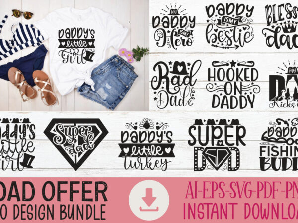 Happy father’s day svg bundle, dad svg bundle, father’s day svg bundle, dad quotes svg, png clipart, dad svg bundle, svg bundle dad gift, da graphic t shirt