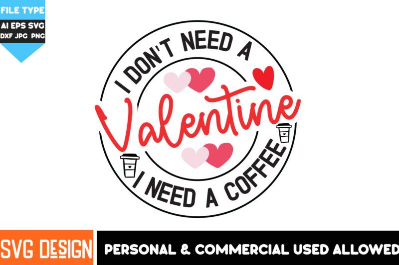 Valentine’s Day T-Shirt Design Bundle, Happy Valentine’s Day T-Shirt Design, Valentine SVG Bundle,Valentine’s Day Sublimation PNG,Valentine