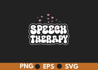 Speech Therapy Speech Language Pathologist SLP T-shirt design vector, speech, slp, language, valentine, pathology, valentines, day, therapy