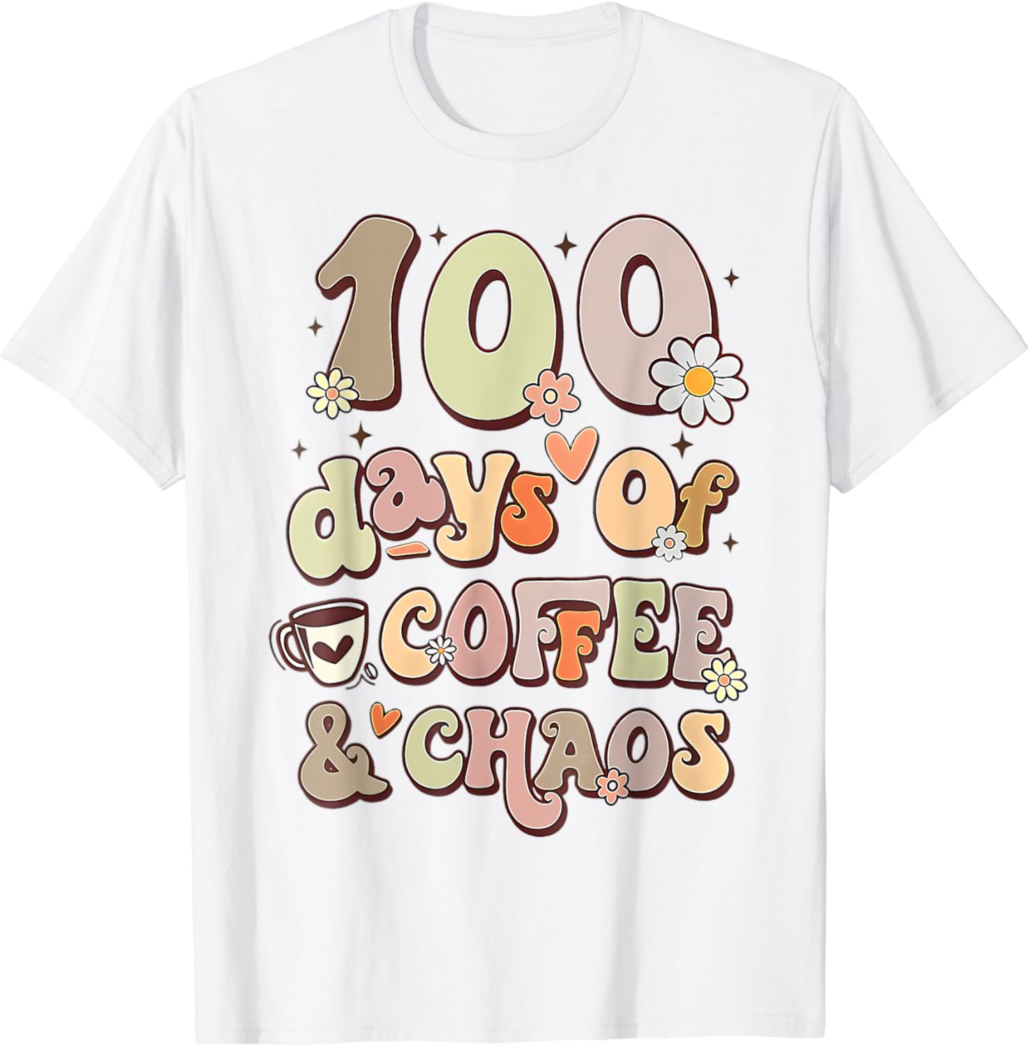 100 Days Of Coffee & Chaos - 100th Day Of School Teacher Kid T-Shirt ...