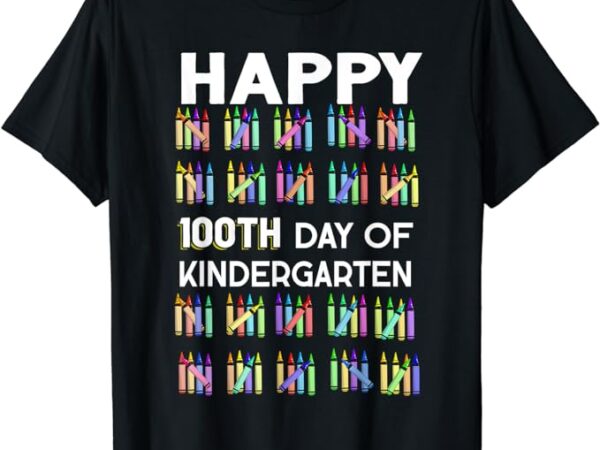 100 days of kindergarten happy 100th day of school teachers t-shirt
