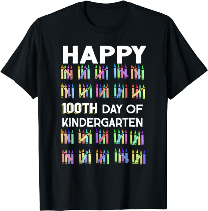 100 Days Of Kindergarten Happy 100th Day Of School Teachers T-Shirt