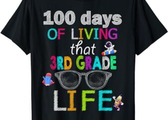 100 Days Of Living That 3rd Grade Life Boy Girl Teacher T-Shirt