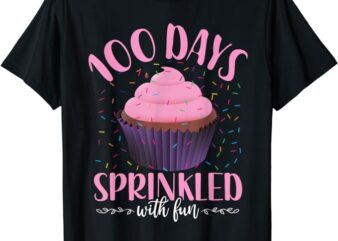 100 Days Sprinkled With Fun 100 Days of School Cupcake Girls T-Shirt