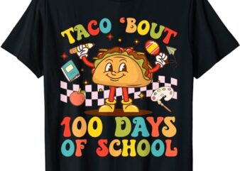 100th Day Teacher Taco Bout Retro Groovy 100 Days of School T-Shirt