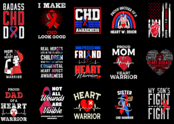 15 CHD Awareness Shirt Designs Bundle P12, CHD Awareness T-shirt, CHD Awareness png file, CHD Awareness digital file, CHD Awareness gift, CH