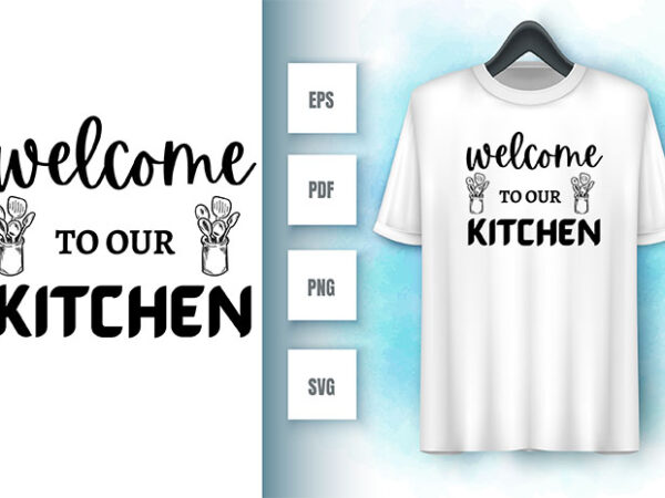 Kitchen svg t shirt vector art