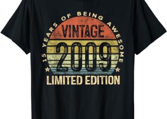 15 Year Old Gifts Vintage 2009 Limited Edition 15th Birthday T-Shirt