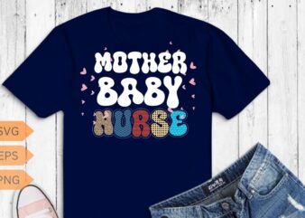 Retro Groovy Mother Baby Nurse Happy Valentines Day T-Shirt design vector, nurse, mother, baby, valentines, day, retro, groovy, squad, happy
