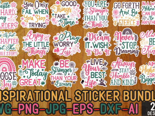 Inspirational sticker bundle,inspirational svg, digital stickers bundle, nspirational bundle svg, motivational svg bundle, quotes svg,positi t shirt design for sale