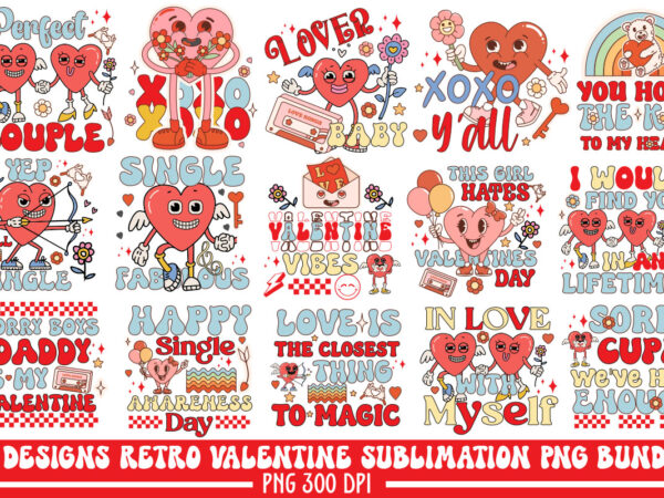 Valentine’s retro sublimation png bundle,retro valentines png sublimation bundle, retro valentine valentines valentines bundle, valentines d t shirt vector art