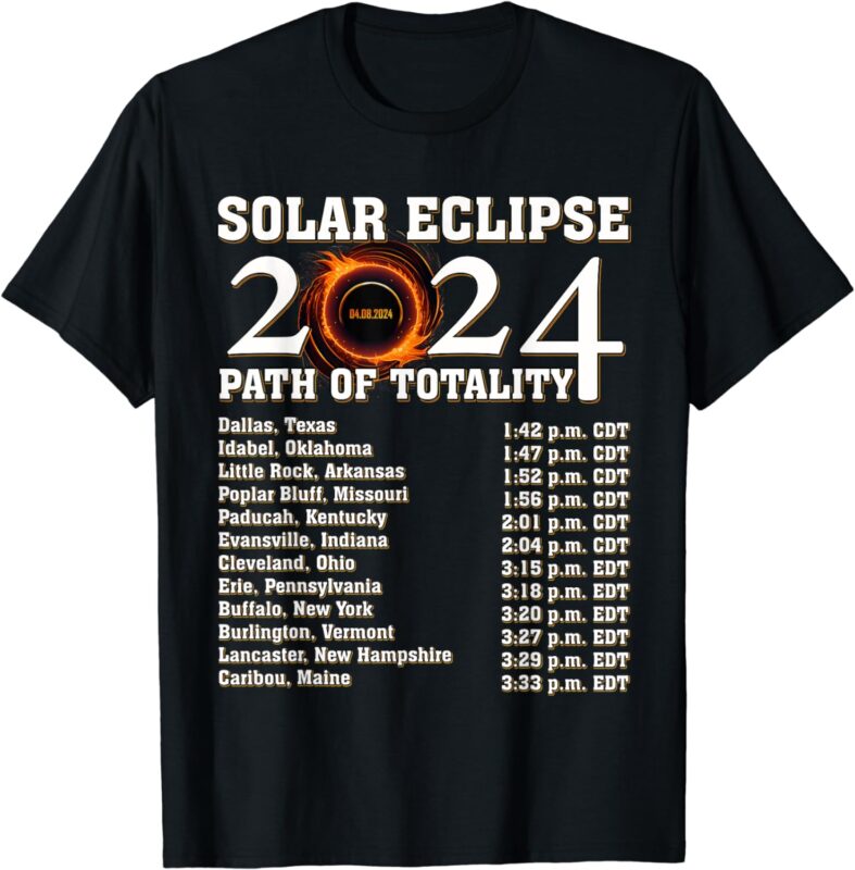 2024 Total Solar Eclipse Path 04.08.24 T-Shirt
