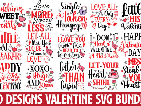 Valentine’s day t-shirt design bundle, happy valentine’s day t-shirt design, valentine svg bundle, valentine’s day sublimation png, love