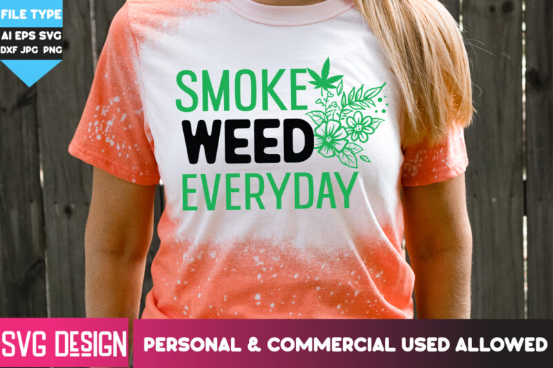 Weed T-Shirt Design Bundle,Weed T-Shirt Design, Weed SVG Bundle,Weed SVG Mega Bundle, 20 Cannabis SVG Design, Weed Svgs , Weed Quotes Bundle