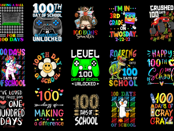 15 100 days of school shirt designs bundle p24, 100 days of school t-shirt, 100 days of school png file, 100 days of school digital file, 10