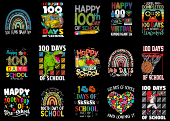 15 100 Days of School Shirt Designs Bundle P26, 100 Days of School T-shirt, 100 Days of School png file, 100 Days of School digital file, 10