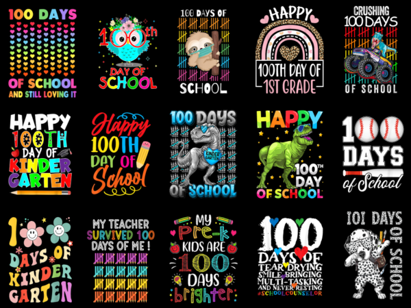 15 100 days of school shirt designs bundle p27, 100 days of school t-shirt, 100 days of school png file, 100 days of school digital file, 10