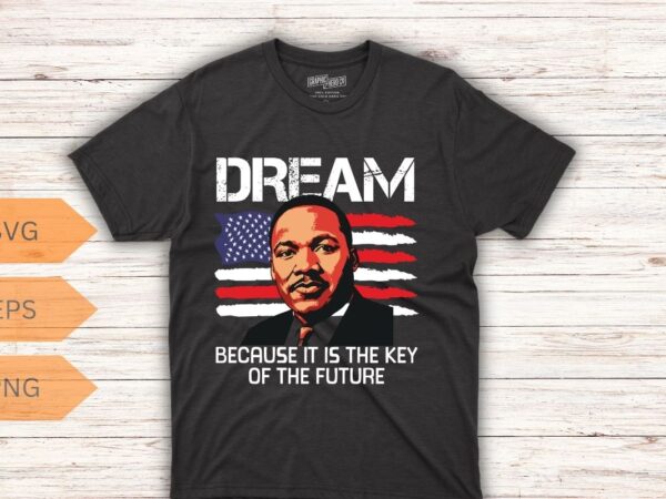 Mlk day martin luther king his dream is my dream t shirt design vector, black history month shirt,black, history, month, t-shirt, vintage