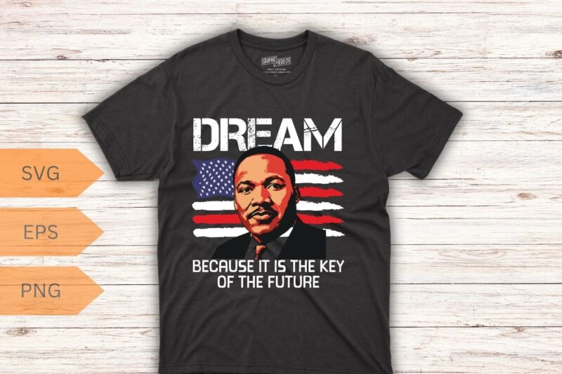 MLK Day Martin Luther King His Dream is My Dream T Shirt design vector, Black History Month Shirt,black, history, month, t-shirt, vintage