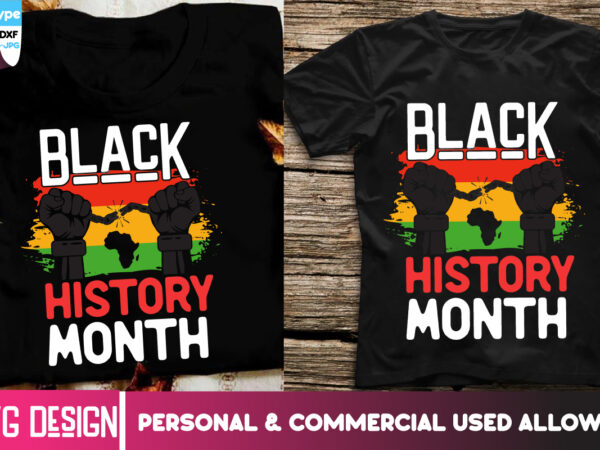 Black history month t-shirt design, black history month t-shirt design bundle, black history month ,black history month svg,black history