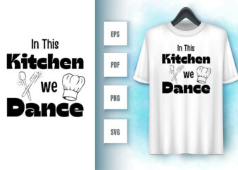 kitchen svg t shirt vector art